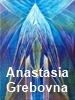 Anastasia Grebovna -Russian Visionary Artist
